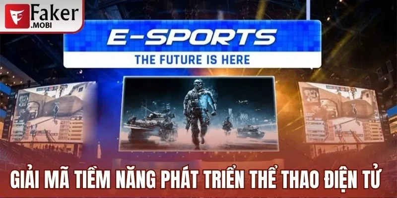 Thể Thao Điện Tử Là Gì? Top Game eSports Hot Nhất 2025 3 Giải mã tiềm năng phát triển thể thao điện tử