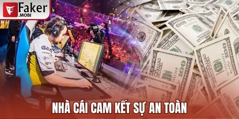 Chơi Có Trách Nhiệm Faker Mobi - Quy Tắc Cần Tuân Thủ 2 Trang web cam kết sự an toàn